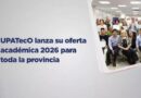 UPATecO lanza su oferta académica 2026 para toda la provincia