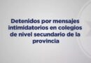 Estudiantes de nivel secundario detenidos por mensajes intimidatorios