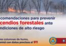 Recomendaciones para prevenir incendios forestales ante condiciones de alto riesgo
