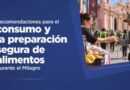 Brindan recomendaciones para el consumo y la preparación segura de alimentos durante el Milagro